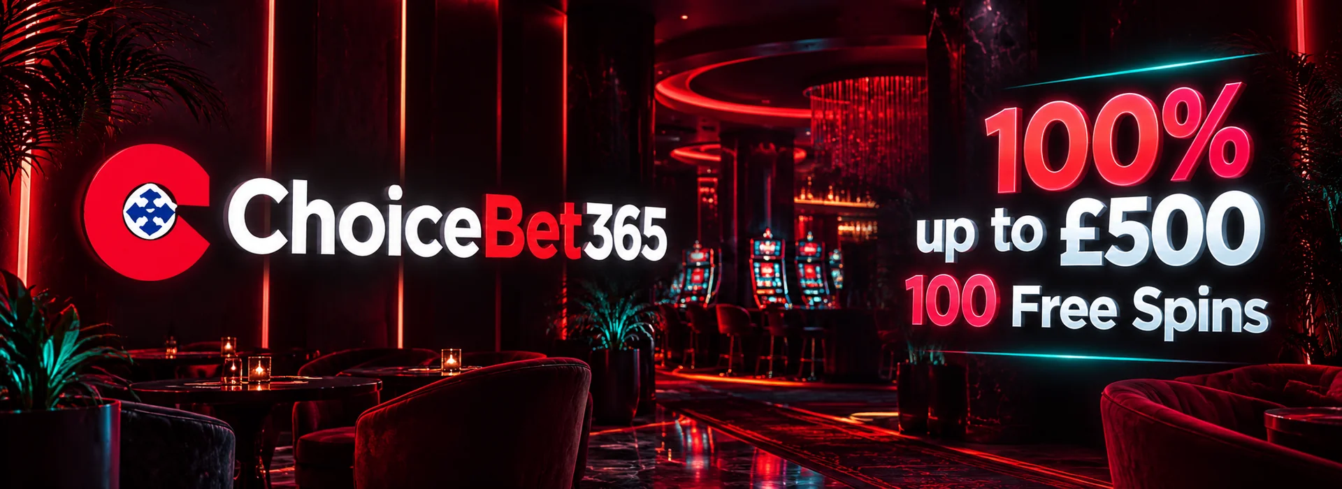 ChoiceBet365 crimson brand mark beside a 100% to £500 welcome offer and 100 free spins